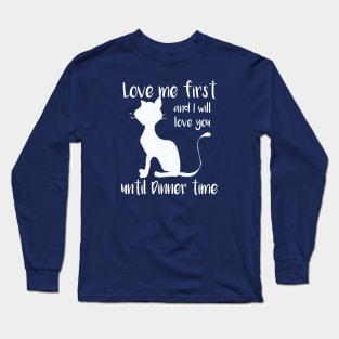 Funny Cat Lover Quotes Long Sleeve T-Shirt